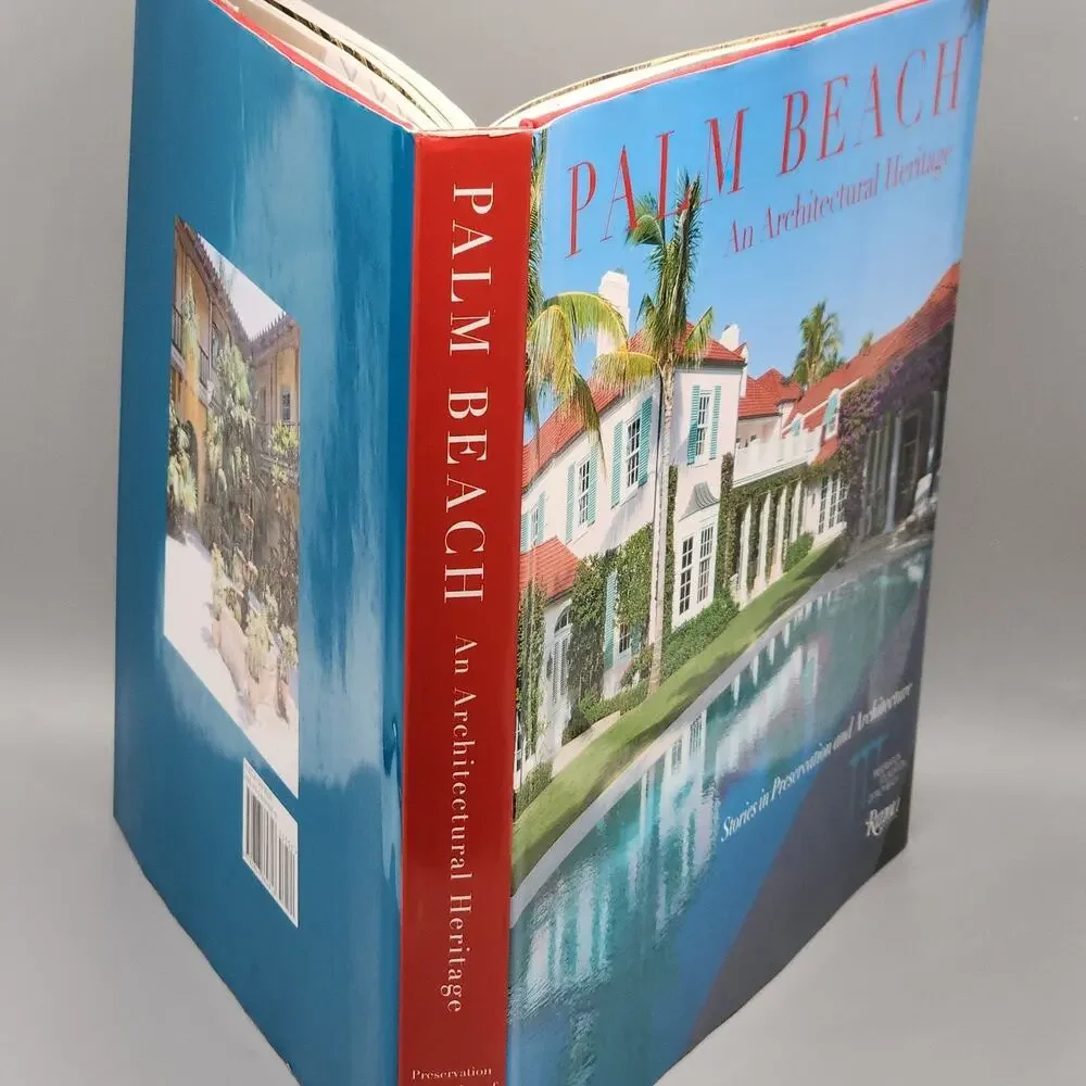 Palm Beach An Architectural Heritage Stories in Preservation & Architecture HC